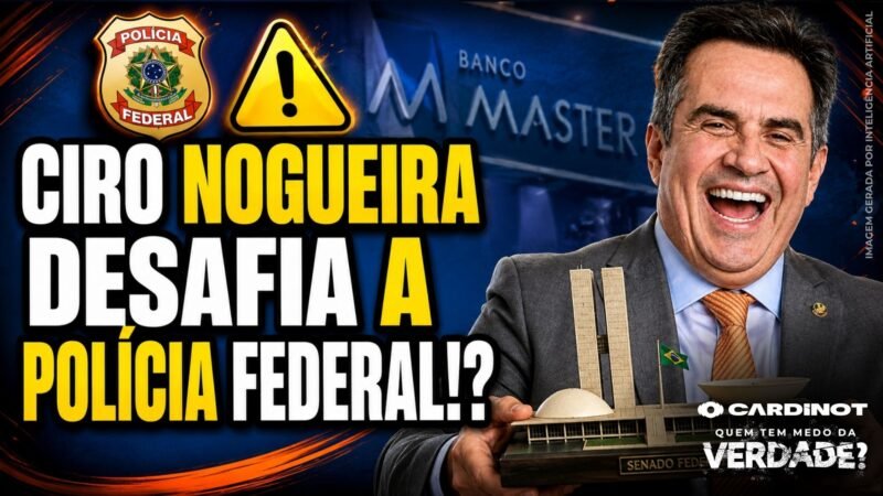 CIRO NOGUEIRA ENFRENTA PF E ANUNCIA CANDIDATURA