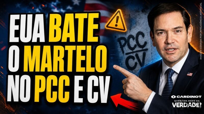 EUA METE BRONCA NO PCC e CV
