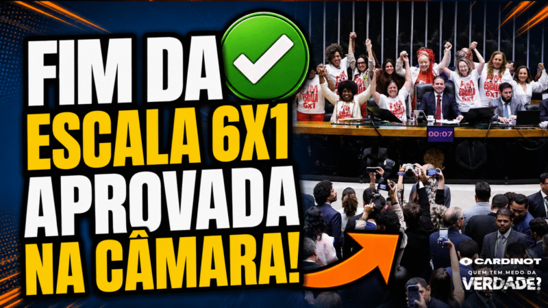 FIM DA ESCALA 6X1 APROVADA na CÂMARA: jornada CAI para 40h SEMANAIS | CONFIRA AGORA