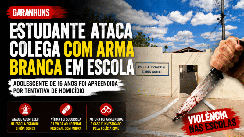ESTUDANTE É APREENDIDA APÓS ATACAR COLEGA COM ARMA BRANCA EM ESCOLA DE GARANHUNS