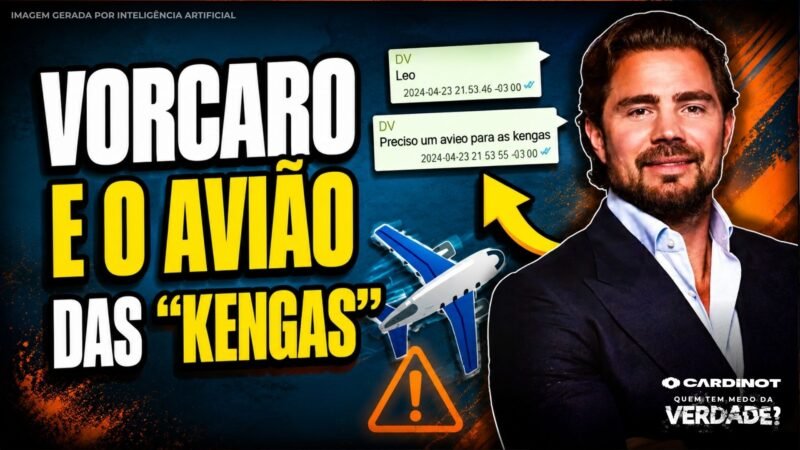 AS MENSAGENS de VORCARO citam “AVIÃO DAS KENGAS”