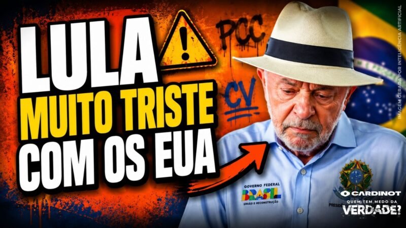 LULA DA SILVA diz estar ‘MUITO TRISTE’ com os EUA classificando contra PCC e CV
