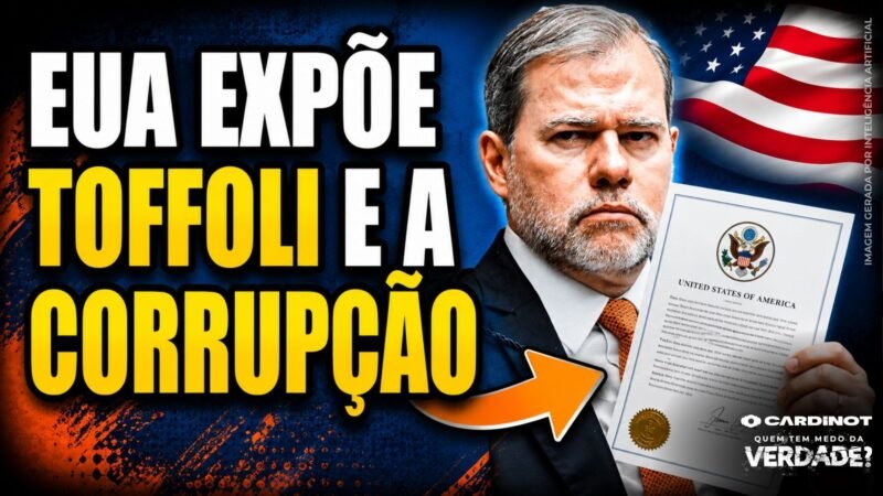 EUA Citam Toffoli em Relatório e Acusam Brasil de Proteger Corrupção