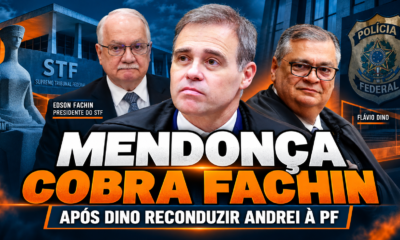 Mendonça cobra Fachin sobre comando da PF